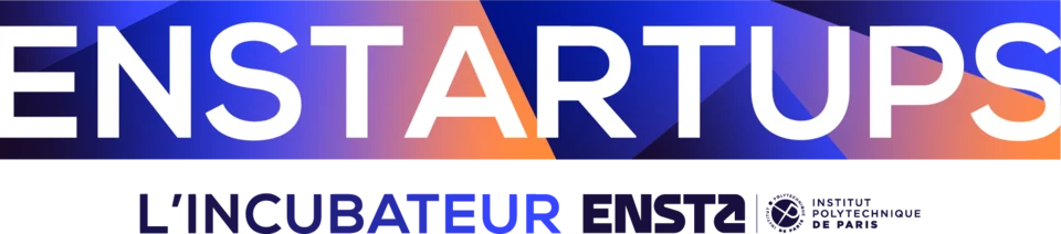 ENSTARTUPS, the ENSTA incubator &ndash; Institut Polytechnique de Paris